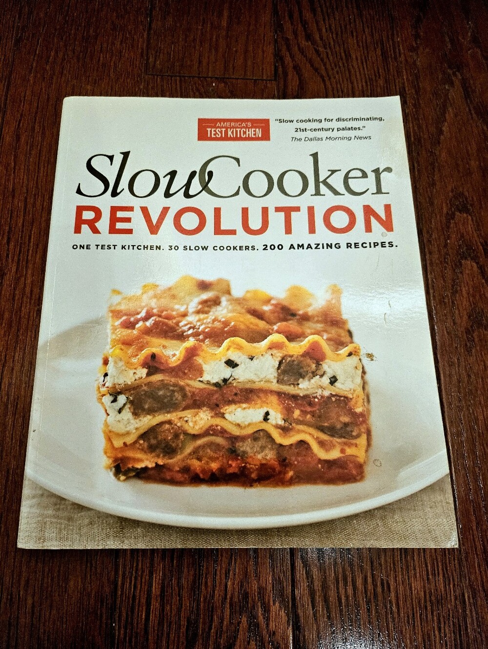 Slow Cooker Revolution: One Test Kitchen. 30 Slow Cookers. 200 Amazing Recipes.